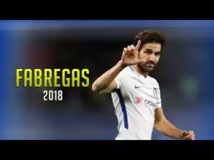 Video: Cesc Fabregas 2017/2018 ? Passing Genius